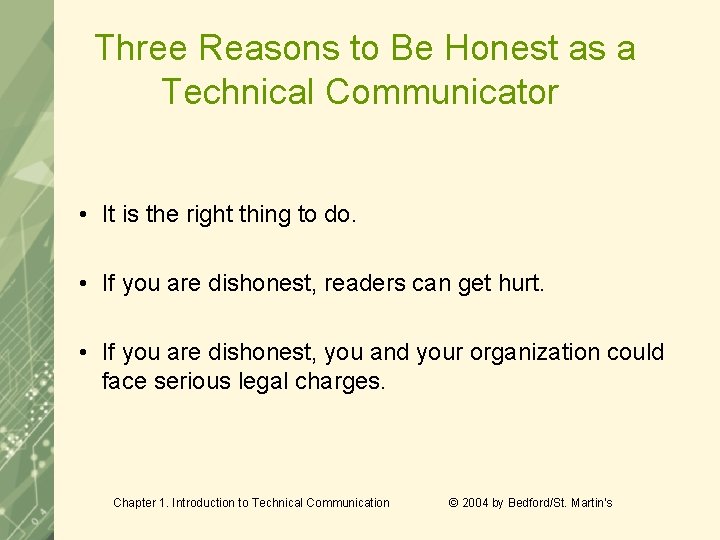 Three Reasons to Be Honest as a Technical Communicator • It is the right