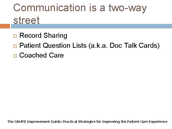 Communication is a two-way street Record Sharing Patient Question Lists (a. k. a. Doc