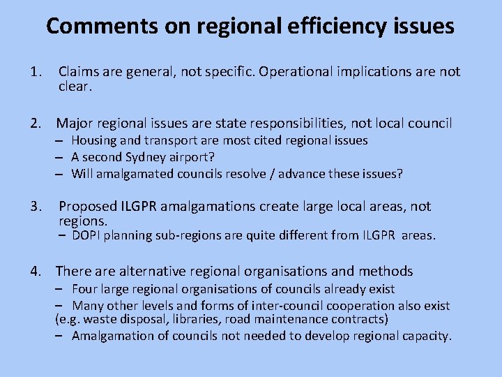 Comments on regional efficiency issues 1. Claims are general, not specific. Operational implications are