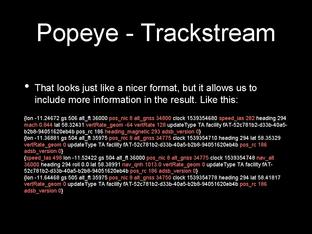 Popeye - Trackstream • That looks just like a nicer format, but it allows