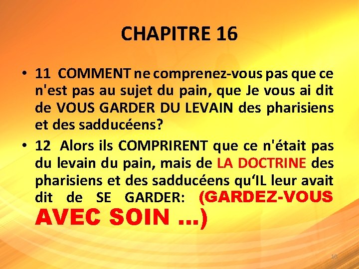 CHAPITRE 16 • 11 COMMENT ne comprenez-vous pas que ce n'est pas au sujet