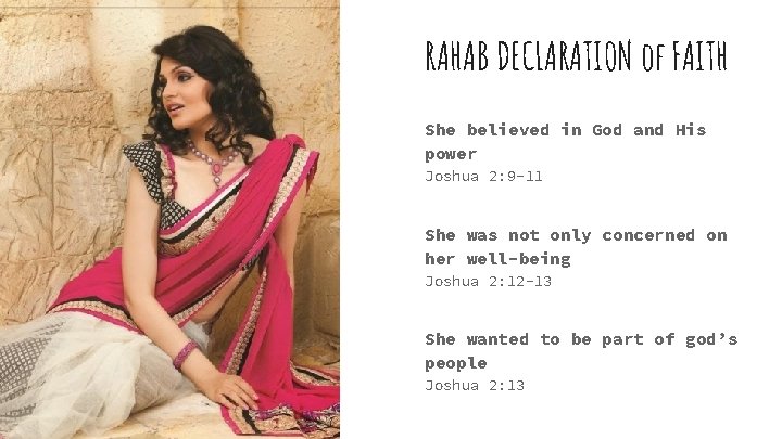 RAHAB DECLARATION of FAITH She believed in God and His power Joshua 2: 9