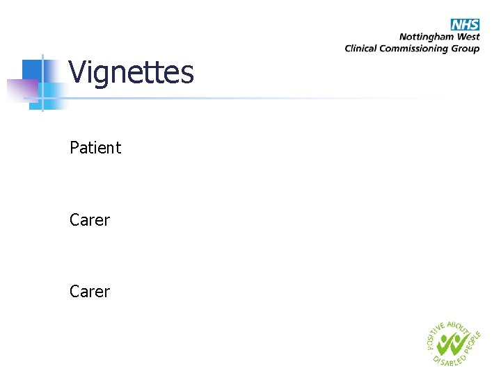 Vignettes Patient Carer 