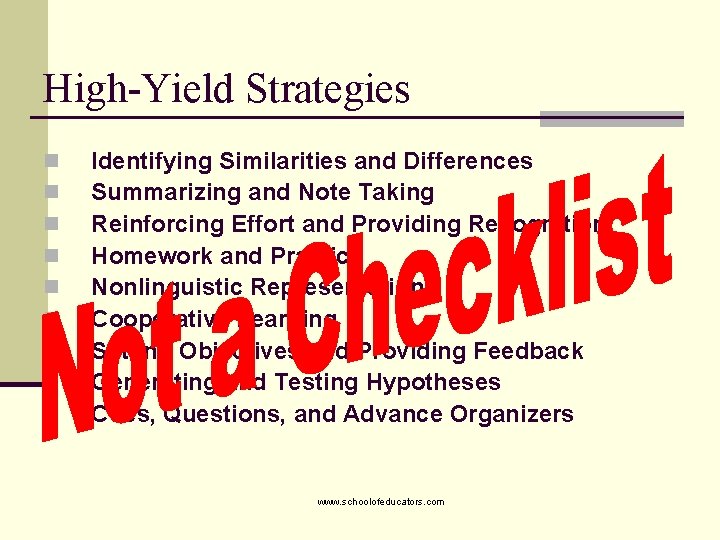 High-Yield Strategies n n n n n Identifying Similarities and Differences Summarizing and Note