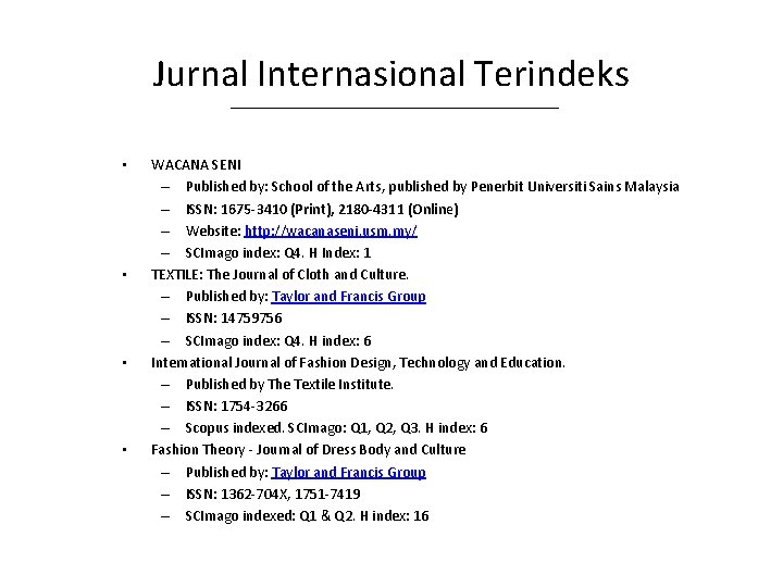 Jurnal Internasional Terindeks • • WACANA SENI – Published by: School of the Arts,