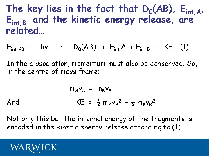 The key lies in the fact that D 0(AB), Eint, A, Eint, B and