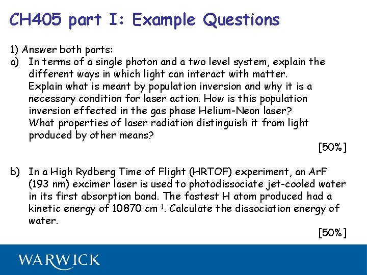 CH 405 part I: Example Questions 1) Answer both parts: a) In terms of