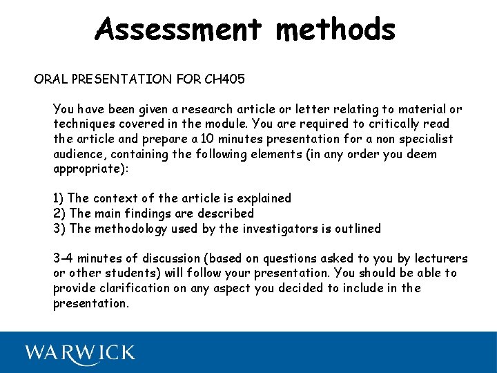 Assessment methods ORAL PRESENTATION FOR CH 405 You have been given a research article