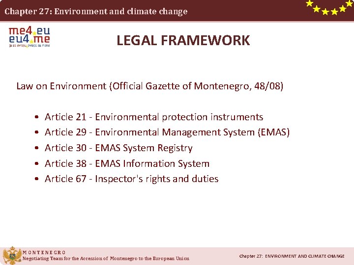 Chapter 27: Environment and climate change LEGAL FRAMEWORK Law on Environment (Official Gazette of
