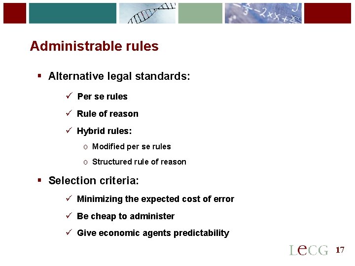 17 Administrable rules § Alternative legal standards: ü Per se rules ü Rule of 17 Administrable rules § Alternative legal standards: ü Per se rules ü Rule of