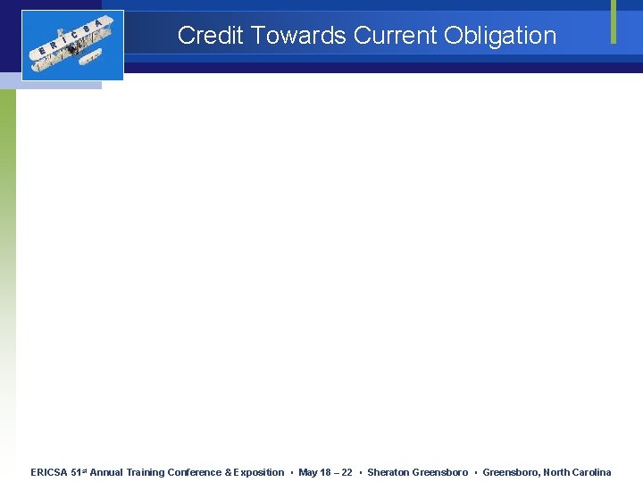 E R I C S A Credit Towards Current Obligation ERICSA 51 st Annual E R I C S A Credit Towards Current Obligation ERICSA 51 st Annual