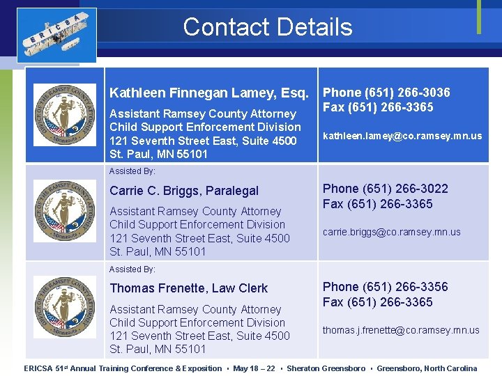 E R I C S Contact Details A Kathleen Finnegan Lamey, Esq. Assistant Ramsey E R I C S Contact Details A Kathleen Finnegan Lamey, Esq. Assistant Ramsey