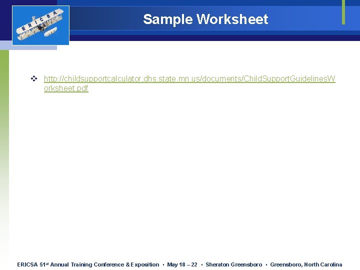 E R I C S A Sample Worksheet v http: //childsupportcalculator. dhs. state. mn. E R I C S A Sample Worksheet v http: //childsupportcalculator. dhs. state. mn.
