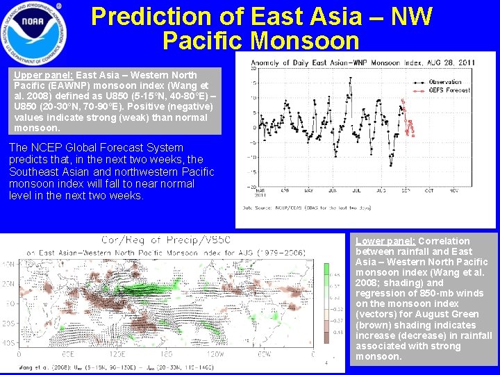 Prediction of East Asia – NW Pacific Monsoon Upper panel: East Asia – Western