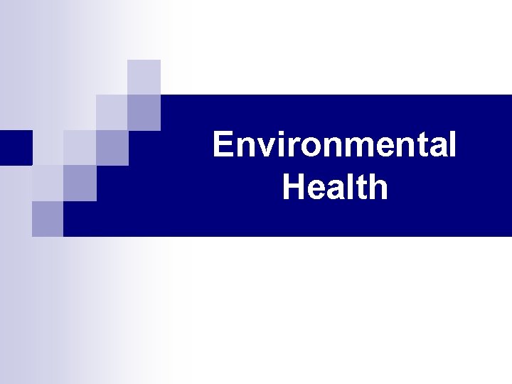 Environmental Health Environmental Health