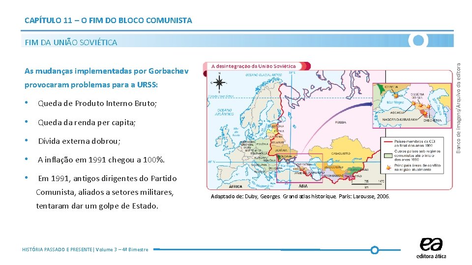 CAPÍTULO 11 – O FIM DO BLOCO COMUNISTA Banco de imagens/Arquivo da editora FIM