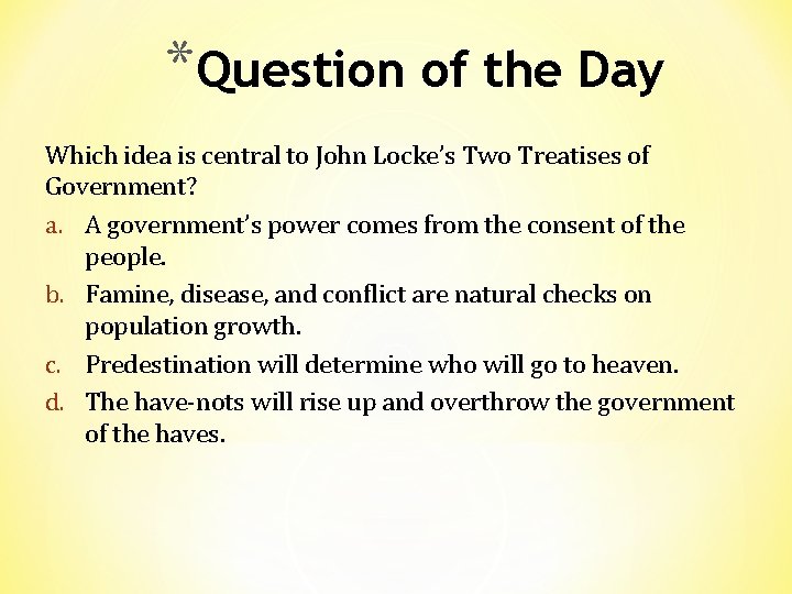 *Question of the Day Which idea is central to John Locke’s Two Treatises of