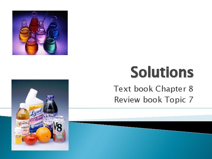 Solutions Text book Chapter 8 Review book Topic 7 