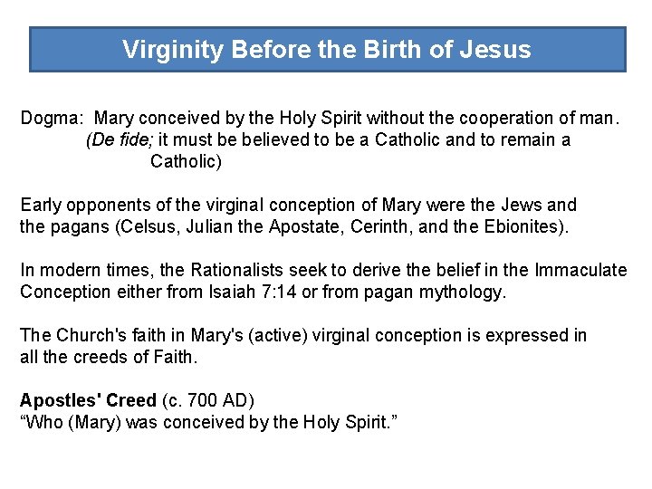 Virginity Before the Birth of Jesus Dogma: Mary conceived by the Holy Spirit without