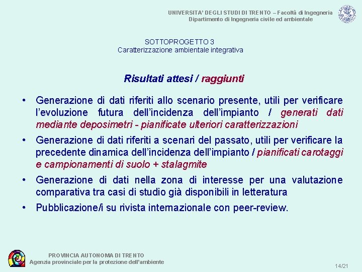 UNIVERSITA’ DEGLI STUDI DI TRENTO – Facoltà di Ingegneria Dipartimento di Ingegneria civile ed