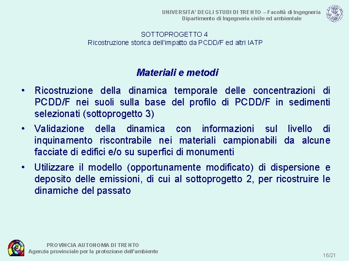 UNIVERSITA’ DEGLI STUDI DI TRENTO – Facoltà di Ingegneria Dipartimento di Ingegneria civile ed