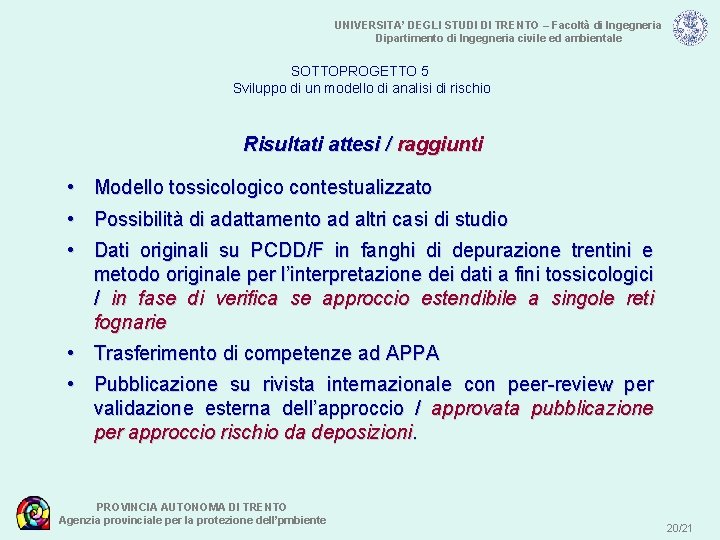 UNIVERSITA’ DEGLI STUDI DI TRENTO – Facoltà di Ingegneria Dipartimento di Ingegneria civile ed