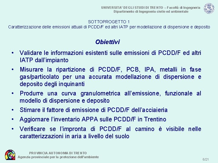 UNIVERSITA’ DEGLI STUDI DI TRENTO – Facoltà di Ingegneria Dipartimento di Ingegneria civile ed