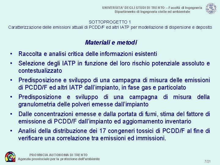 UNIVERSITA’ DEGLI STUDI DI TRENTO – Facoltà di Ingegneria Dipartimento di Ingegneria civile ed