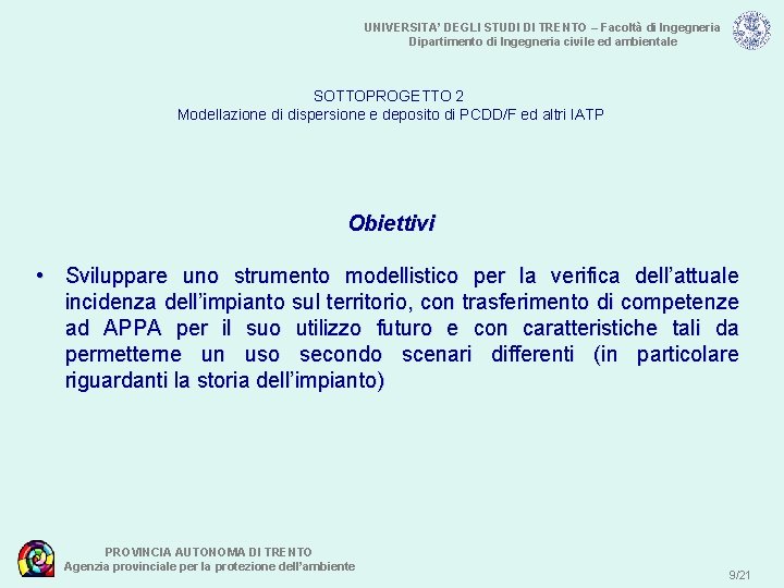 UNIVERSITA’ DEGLI STUDI DI TRENTO – Facoltà di Ingegneria Dipartimento di Ingegneria civile ed