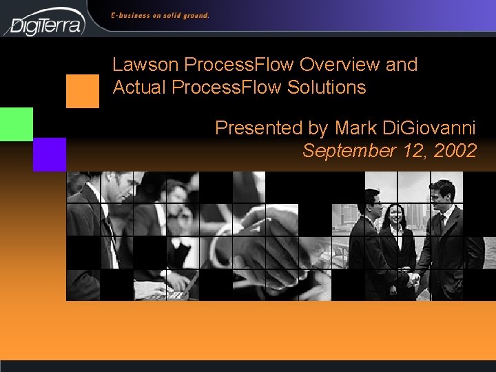 Lawson Process. Flow Overview and Actual Process. Flow Solutions Presented by Mark Di. Giovanni