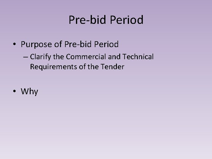 Pre Bid Example Module 8 HIS Prebid and Bid Evaluation Workshop