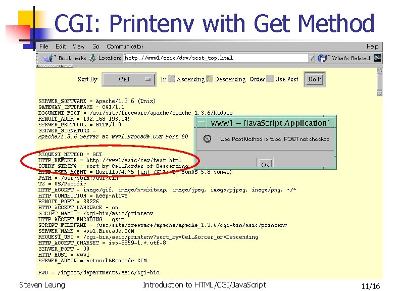CGI: Printenv with Get Method Steven Leung Introduction to HTML/CGI/Java. Script 11/16 