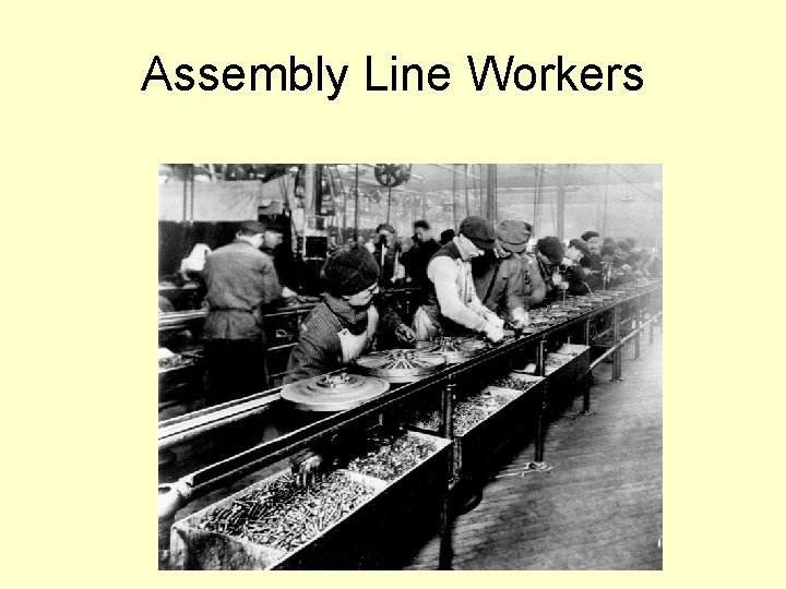 Assembly Line Workers 