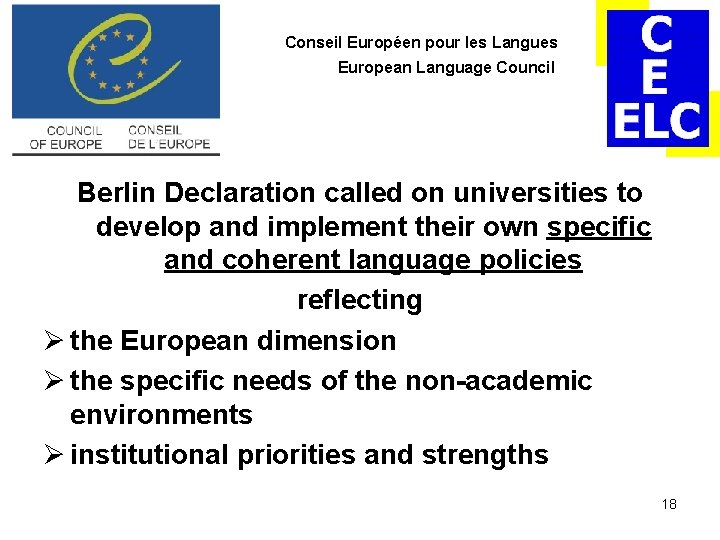 Conseil Européen pour les Langues European Language Council Berlin Declaration called on universities to Conseil Européen pour les Langues European Language Council Berlin Declaration called on universities to