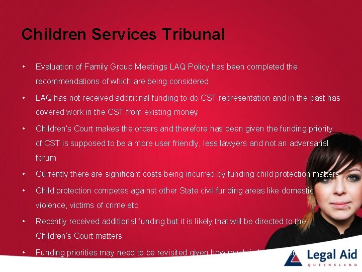Children Services Tribunal • Evaluation of Family Group Meetings LAQ Policy has been completed