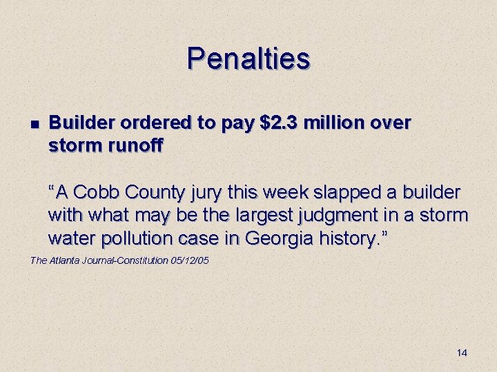 Penalties n Builder ordered to pay $2. 3 million over storm runoff “A Cobb