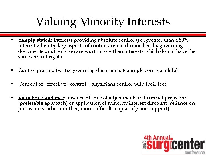 Valuing Minority Interests § Simply stated: Interests providing absolute control (i. e. , greater