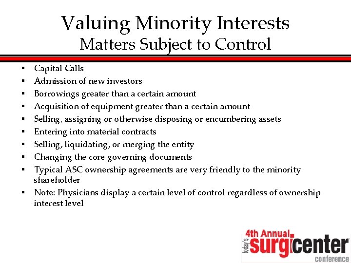 Valuing Minority Interests Matters Subject to Control § § § § § Capital Calls