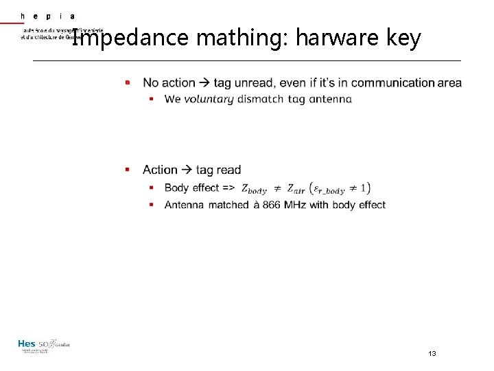 Impedance mathing: harware key § 13 