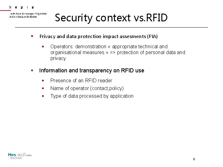 Security context vs. RFID § Privacy and data protection impact assesments (PIA) § §