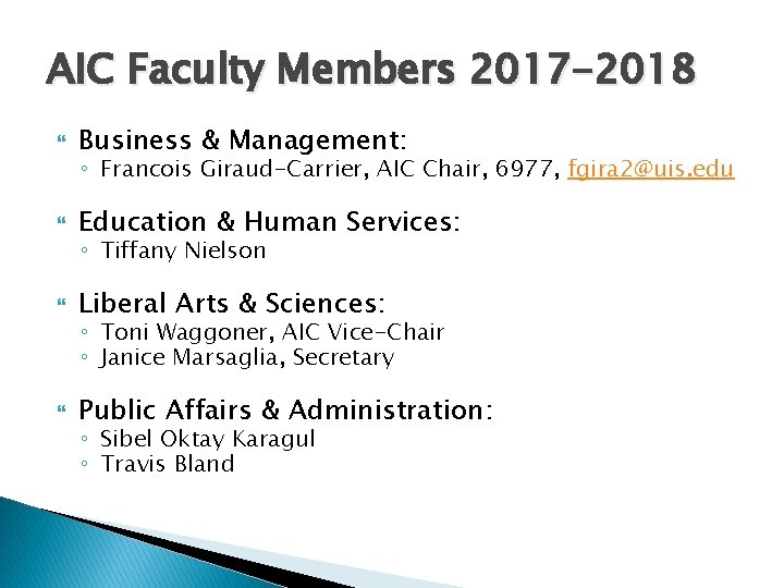 AIC Faculty Members 2017 -2018 Business & Management: Education & Human Services: Liberal Arts