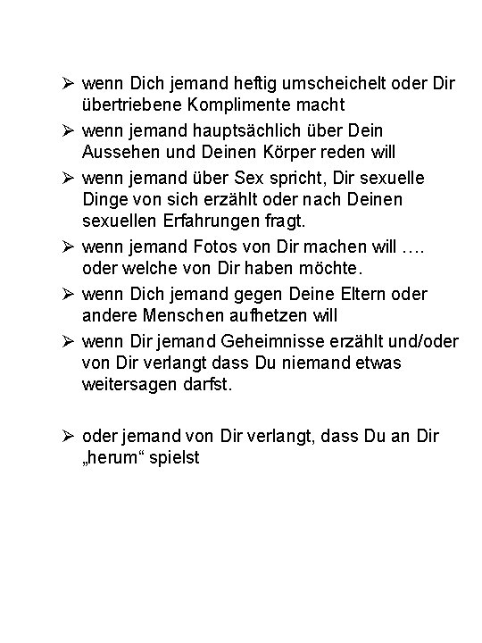 wenn Dich jemand heftig umscheichelt oder Dir übertriebene Komplimente macht wenn jemand hauptsächlich wenn Dich jemand heftig umscheichelt oder Dir übertriebene Komplimente macht wenn jemand hauptsächlich