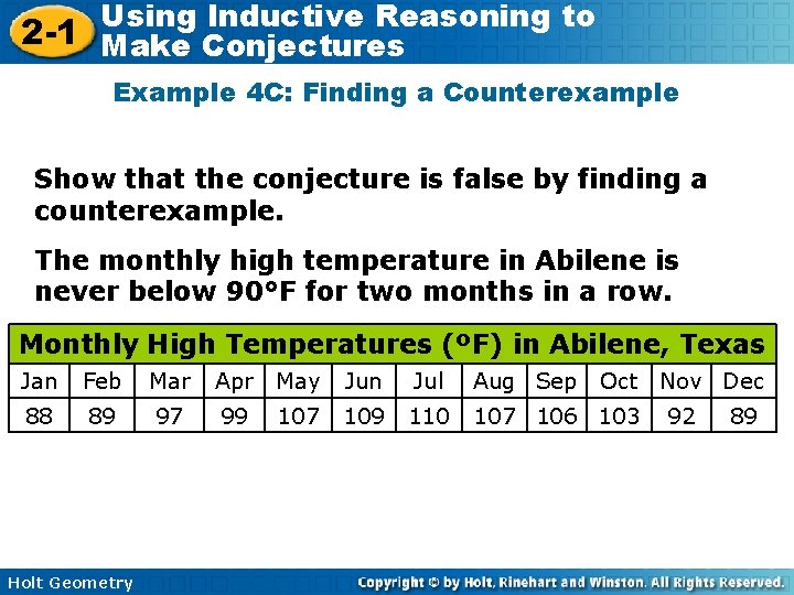 Using Inductive Reasoning to 2 -1 Make Conjectures Example 4 C: Finding a Counterexample