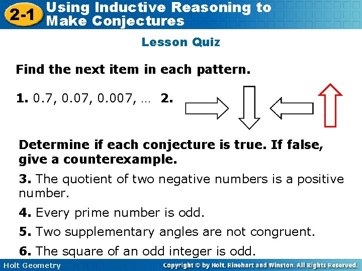 Using Inductive Reasoning to 2 -1 Make Conjectures Lesson Quiz Find the next item