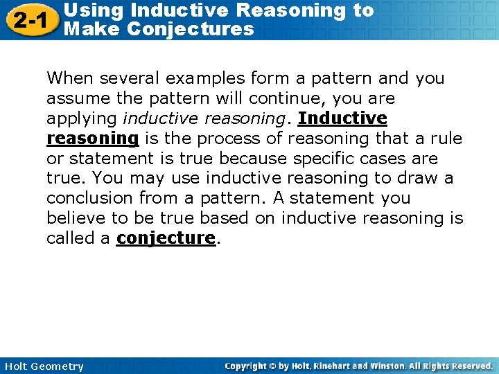 Using Inductive Reasoning to 2 -1 Make Conjectures When several examples form a pattern