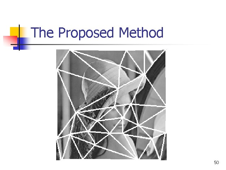 The Proposed Method 50 