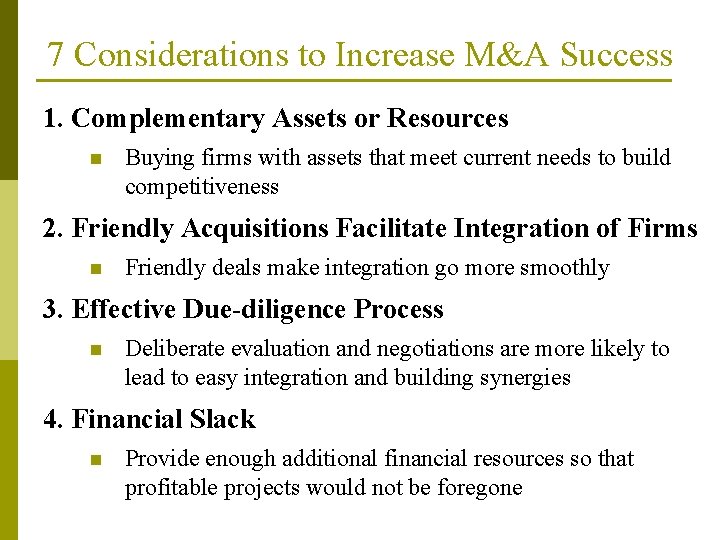 7 Considerations to Increase M&A Success 1. Complementary Assets or Resources n Buying firms 7 Considerations to Increase M&A Success 1. Complementary Assets or Resources n Buying firms