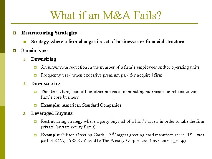 What if an M&A Fails? p Restructuring Strategies n p Strategy where a firm What if an M&A Fails? p Restructuring Strategies n p Strategy where a firm