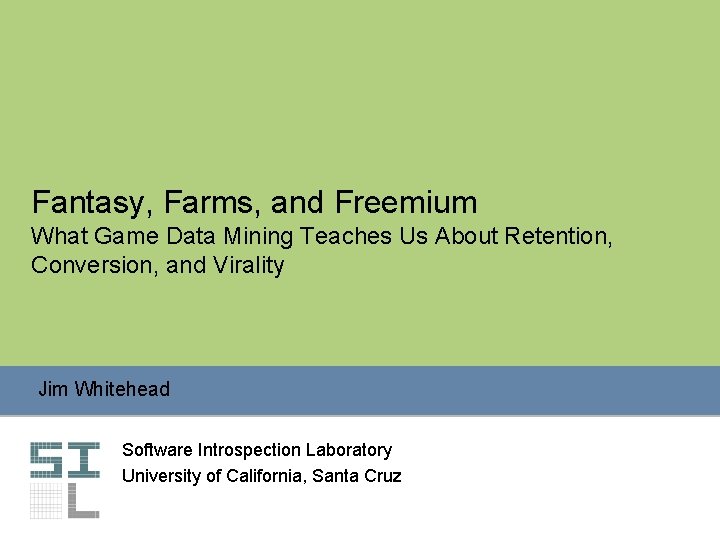Fantasy, Farms, and Freemium What Game Data Mining Teaches Us About Retention, Conversion, and