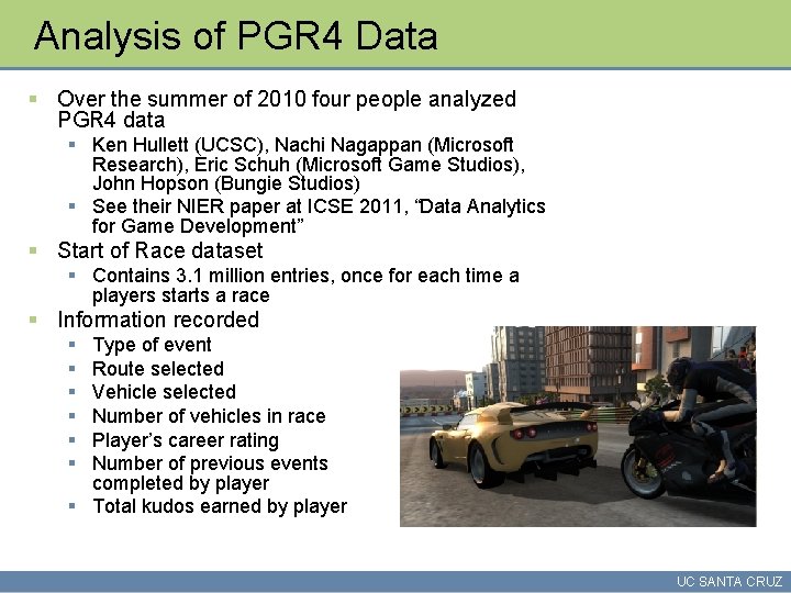 Analysis of PGR 4 Data § Over the summer of 2010 four people analyzed